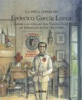 LA VIDA Y POESIA DE FEDERICO GARCIA LORCA CONTADA A LOS NIOS de NAVARRO DURAN, ROSA 