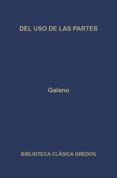 DEL USO DE LAS PARTES de GALENO 