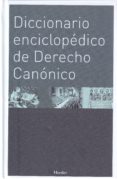 DICCIONARIO ENCICLOPEDICO DE DERECHO CANONIGO di VV.AA. 