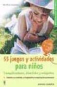 55 JUEGOS Y ACTIVIDADES PARA NIOS di VV.AA. 