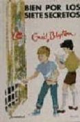 BIEN POR LOS SIETE SECRETOS (7 ED.) de BLYTON, ENID 