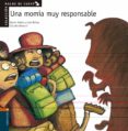 UNA MOMIA MUY RESPONSABLE di ANTON, ROCIO  NUEZ, LOLA 