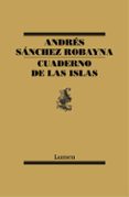 CUADERNO DE LAS ISLAS de SANCHEZ ROBAYNA, ANDRES 