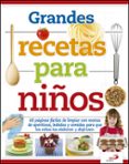 GRANDES RECETAS PARA NIOS di VV.AA