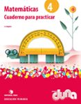 CUADERNO MATEMATICAS 4 EDUCACION PRIMARIA DUNA PRACTICAS 2014 di VV.AA. 