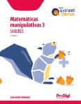 Portada de Saberes. Matematicas Manipulativas 3º Primaria Método Quinzet Derive (