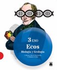BIOLOGIA 3 ESO ECOS TRIMESTRAL ED 2015 di VV.AA. 