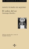 EL ORDEN DEL SER: ANTOLOGIA FILOSOFICA de AQUINO, TOMAS DE 