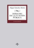 DERECHO DE LA FUNCIN PBLICA de SANCHEZ MORON, MIGUEL 