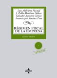 REGIMEN FISCAL DE LA EMPRESA (4 ED.) de MALVAREZ PASCUAL, LUIS ALBERTO  MARTINEZ GALVEZ, J. PABLO 