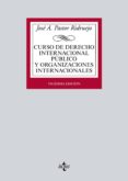 CURSO DE DERECHO INTERNACIONAL PUBLICO Y  ORGANIZACIONES INTERNACIONALES (20 ED.) de PASTOR RIDRUEJO, JOSE ANTONIO 