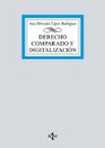 DERECHO COMPARADO Y DIGITALIZACION di LOPEZ RODRIGUEZ, ANA MERCEDES 