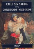 CALLE SIN SALIDA (2 ED.) de COLLINS, WILKIE  DICKENS. CHARLES 