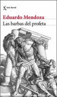 LAS BARBAS DEL PROFETA de MENDOZA, EDUARDO 