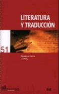 LITERATURA Y TRADUCCION de LOZANO, WENCESLAO CARLOS 