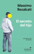 EL SECRETO DEL HIJO de RECALCATI, MASSIMO 