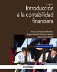 INTRODUCCION A LA CONTABILIDAD FINANCIERA (7 ED.) de ARQUERO MONTAO, JOSE LUIS JIMENEZ CARDOSO, SERGIO M. RUIZ ALBERT, IGNACIO 
