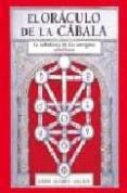 EL ORACULO DE LA CABALA: LA SABIDURIA DE LOS ANTIGUOS CABALISTAS (BARAJA DE 57 CARTAS + LIBRO ILUSTRADO 152 PAGINAS) di GILCHRISTI, CHERRY  ZUR, GILA 