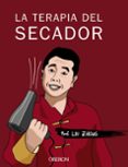 LA TERAPIA DEL SECADOR de ZHENG, LIU 
