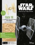 KIT CAZA TIE. LA AMENAZA MAS MORTIFERA DEL IMPERIO de KOGGE, MICHAEL 