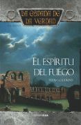 EL ESPIRITU DEL FUEGO: LA ESPADA DE LA VERDAD (VOL. 9) de GOODKIND, TERRY 