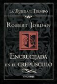 ENCRUCIJADA EN EL CREPUSCULO de JORDAN, ROBERT 