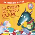 LA OVEJITA QUE VINO A CENAR (EDICIN POP-UP) di SMALLMAN, STEVE 