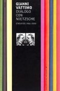 DIALOGO CON NIETZSCHE: ENSAYOS 1961-2000 de VATTIMO, GIANNI 