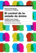 EL CONTROL DE TU ESTADO DE NIMO (2 ED.) di GREENBERGER, DENNIS 