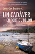 UN CADVER EN PORT DU BLON (COMISARIO DUPIN 4) de BANNALEC, JEAN-LUC 