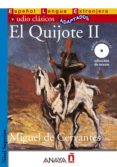 EL QUIJOTE II (ESPAOL LENGUA EXTRANJERA: NIVEL SUPERIOR) (AUDIO CLASICOS ADAPTADOS) (INCLUYE AUDIO-CD) de CERVANTES SAAVEDRA, MIGUEL DE 