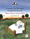 CUANDO LOS BORREGOS NO PUEDEN DORMIR = WHEN SHEEP CANNOT SLEEP (E D. BILINGE ESPAOL-INGLES) de KITAMURA, SATOSHI 
