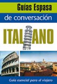 GUIA DE CONVERSACION ITALIANO di VV.AA. 