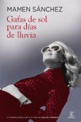 GAFAS DE SOL PARA DIAS DE LLUVIA de SANCHEZ, MAMEN 