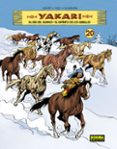 YAKARI 20. EL DIA DEL SILENCIO - EL ESPIRITU DE LOS CABALLOS di VV.AA. 
