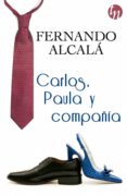 CARLOS, PAULA Y COMPAA di ALCALA, FERNANDO 