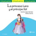 CHIQUICUENTOS 2 :LA PRINCESA LUNA Y EL PRINCIPE SOL di LOPEZ NARVAEZ, CONCHA 