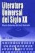 LITERATURA UNIVERSAL DEL SIGLO XX di ASIS GARROTE, MARIA DOLORES 