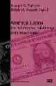 AMERICA LATINA EN EL NUEVO SISTEMA INTERNACIONAL di TULCHIN, JOSEPH S.  ESPACH, RALPH . 
