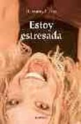 ESTOY ESTRESADA di COTAL, DOLORES 