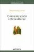 LA COMUNICACION INTERCULTURAL (2 ED.) de RODRIGO ALSINA, MIQUEL 