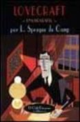LOVECRAFT: UNA BIOGRAFIA di SPRAGUE DE CAMP, L. 