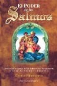 EL PODER DE LOS SALMOS: COMO USAR LA FUERZA DE LOS SALMOS PARA LA SANACION, EL TRABAJO, LAS RELACIONES Y OTRAS GRACIAS de FIORAVANTI, CELINA 