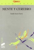 MENTE Y CEREBRO de GARCIA GARCIA, EMILIO 