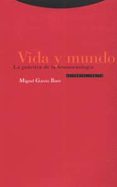 VIDA Y MUNDO: LA PRACTICA DE LA FENOMENOLOGIA de GARCIA-BARO, MIGUEL 