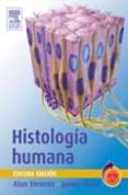 HISTOLOGIA HUMANA (3 ED.) di STEVENS, ALAN  LOWE, JAMES 