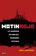 MOTIN ROJO: LA VERDADERA HISTORIA DEL ACORAZADO POTEMKIM de BASCOMB, NEAL 