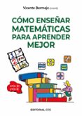COMO ENSEAR MATEMATICAS PARA APRENDER MEJOR di BERMEJO, VICENTE 