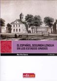 EL ESPAOL, SEGUNDA LENGUA EN LOS ESTADOS UNIDOS di VILAR GARCIA, MAR 