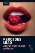 LIGEROS LIBERTINAJES SABATICOS (VIII PREMIO LA SONRISA VERTICAL) de ABAD, MERCEDES   ABAD, MERCEDES 